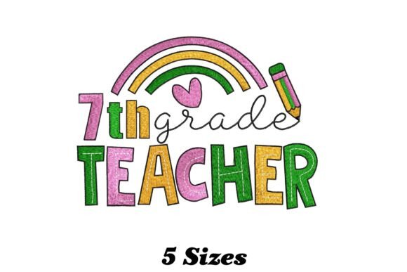 7th Grade Teacher Embroidery Design