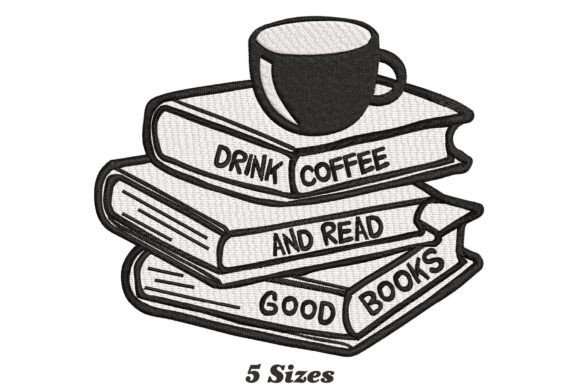 Drink Coffee and Read Good Books