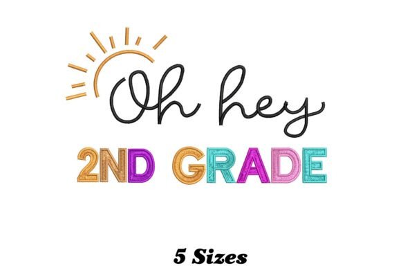 Hey 2nd Grade: A Playful, Boutique-Ready Embroidery Design